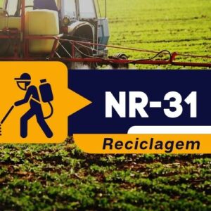 NR 31.7 – Agrotóxicos, Adjuvantes e Produtos Afins – Teórico – Reciclagem